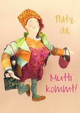 Postkarte Platz da, Mutti kommt