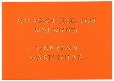 Postkarte Ich mach' jetzt ...