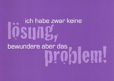 Postkarte Ich habe zwar keine Lsung