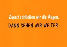 Postkarte Zuerst schlieen wir die Augen