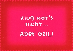 Postkarte Klug war's nicht