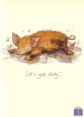 Biscoe, Celia - Klappkarte Let's get dirty