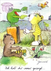 Postkarte Ich hab' dir immer gesagt ...