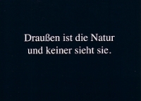 Postkarte Drauen ist die Natur ...